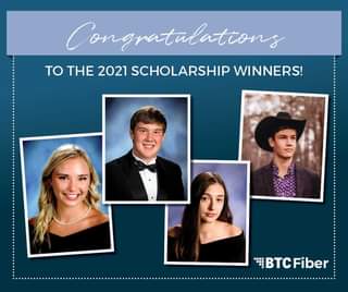 May be an image of 4 people, people standing and text that says 'Congratulations alations TO THE 2021 SCHOLARSHIP WINNERS! BTC Fiber'