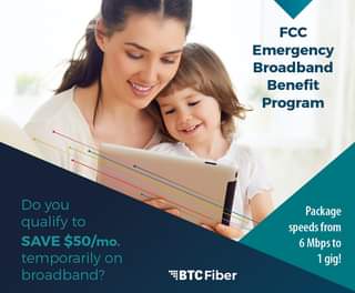 May be an image of 1 person, child and text that says 'FCC Emergency Broadband Benefit Program Doyou you qualify to SAVE $50/mo. mo. temporarily on broadband? Package speeds from 6 Mbpsto 1gig! BTc BTC Fiber'