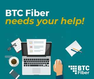 May be an image of text that says 'BTc Fiber needs your help! BTC Fiber'