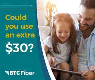 May be an image of 1 person, child and text that says 'Could you use an extra $30? H BTCFiber BTC Fiber'