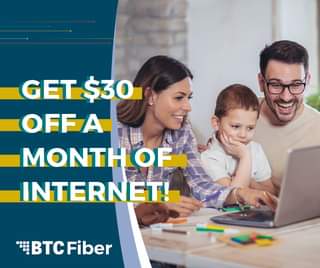 May be an image of 2 people and text that says 'GET GET-$30 $30 OFFA MONTHOF INTERNET! + BTCFiber'