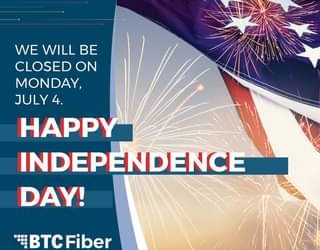 Just a reminder that the BTC Fiber office will be closed on July 4 in observance