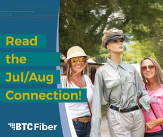 From tech tips to BTC Fiber updates and getaway ideas, the July/August edition o
